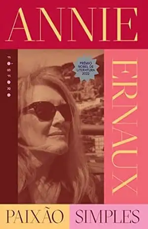 Paixão Simples – Annie Ernaux