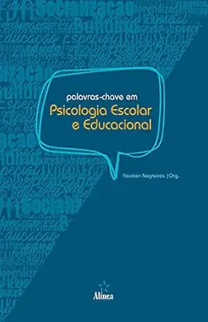 Palavras–chave em psicologia escolar e educacional – Fauston Negreiros