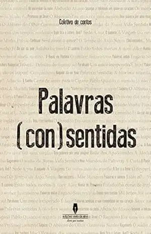 Capa do livro PALAVRAS (CON)SENTIDAS - coletivo de contos