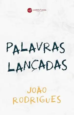 Palavras lançadas – João Rodrigues