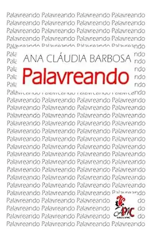 PALAVREANDO – Ana Cláudia Barbosa
