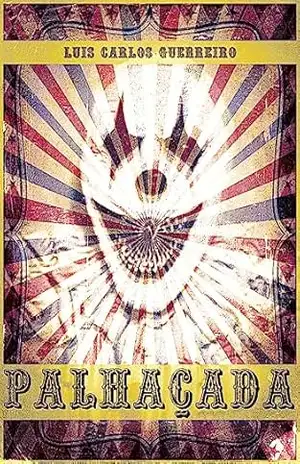 Palhaçada – Luis Carlos Guerreiro