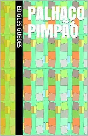 Palhaço Pimpão – Edigles Guedes