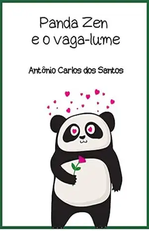 Capa do livro Panda Zen e o vaga–lume (Coleção Ciência e espiritualidade para crianças Livro 16) - Antônio Carlos dos Santos