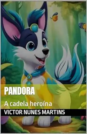 Capa do livro Pandora: A cadela heroína - victor nunes martins