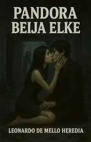 Pandora Beija Elke: Romance Zumbi (Trilogia Pandora Livro 1) – Leonardo de Mello Heredia Pandora Beija Elke: Romance Zumbi (Trilogia Pandora Livro 1) – Leonardo de Mello Heredia