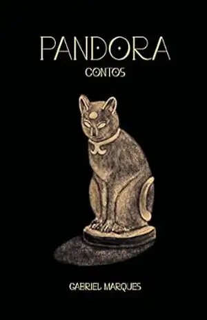 Pandora: Contos – Gabriel Marques