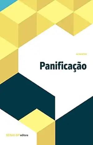 Panificação (Alimentos) – SENAI-SP Editora