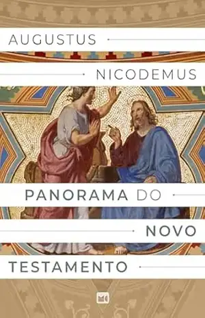 Capa do livro Panorama do Novo Testamento - Augustus Nicodemus