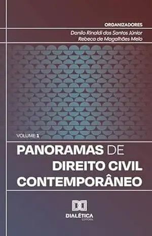 Panoramas de Direito Civil Contemporâneo – Danilo Rinaldi dos Santos Júnior Panoramas de Direito Civil Contemporâneo – Danilo Rinaldi dos Santos Júnior
