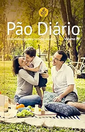 Pão Diário vol. 26 Família: Uma meditação para cada dia do ano – Ministérios Pão Diário