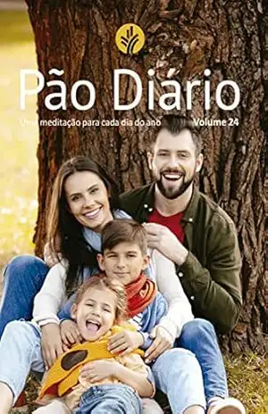 Pão Diário volume 24 – Capa família: Uma meditação para cada dia do ano – Ministérios Pão Diário