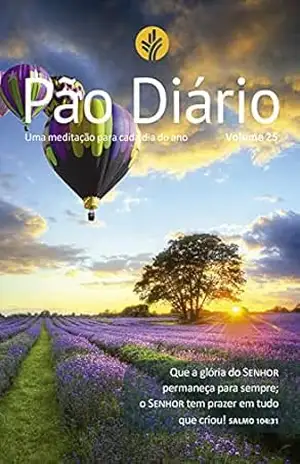 Pão Diário volume 25 – Capa paisagem: Uma meditação para cada dia do ano – Ministérios Pão Diário