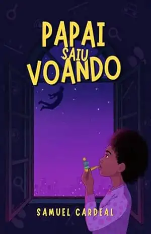 Papai Saiu Voando – Samuel Cardeal
