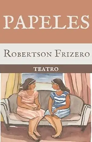 Capa do livro Papeles (Teatro Reunido – Robertson Frizero) - Robertson Frizero