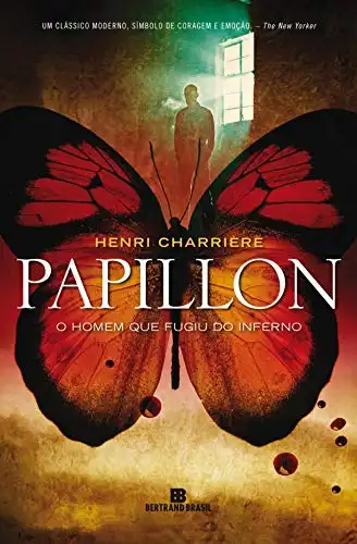 Baixar Papillon: O homem que fugiu do inferno pdf, epub, mobi, eBook