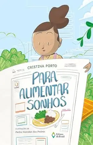 Capa do livro Para alimentar sonhos (Que bom saber!) - Cristina Porto