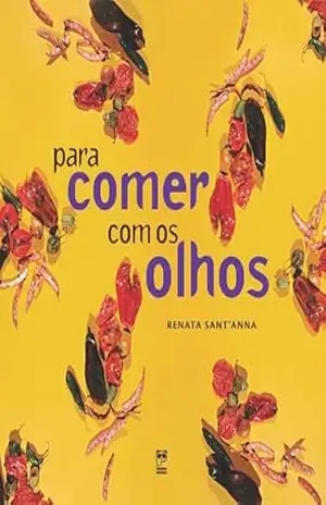 Para comer com os olhos – Renata Sant’Anna