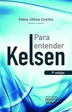 Capa do livro Para entender Kelsen - Fábio Ulhoa Coelho
