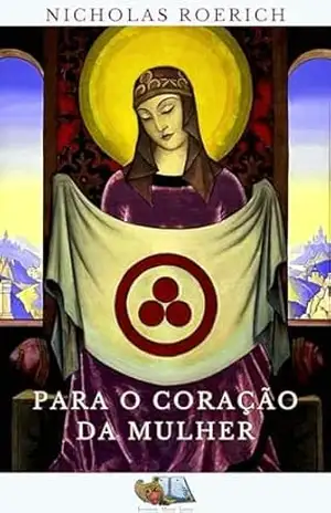 Para o coração da Mulher – Nicholas Roerich