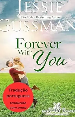 Para Sempre com Você (Os Meninos Baxter 2) (Os Meninos Baxter (Portuguese Translation – The Baxter Boys)) – Jessie Gussman