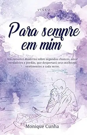 Para sempre em mim – Monique Cunha Para sempre em mim – Monique Cunha