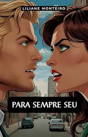 PARA SEMPRE SEU – Liliane  Monteiro