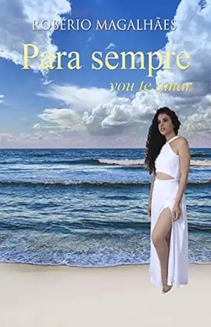 Para Sempre Vou te Amar – Robério Magalhães