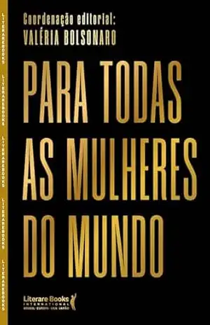 Capa do livro Para todas as mulheres do mundo - Valéria Bolsonaro