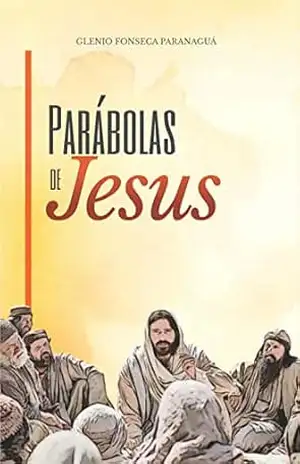 Parábolas de Jesus – Glenio Fonseca Paranaguá