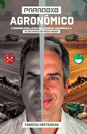 Capa do livro Paradoxo Agronòmico: O segredo para levar sua carreira agronômica a altos níveis de resultados! - Fabrício Krzyzaniak