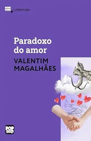 Paradoxo do amor – Valentim Magalhães