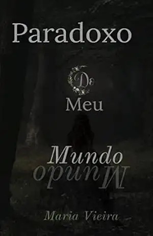 paradoxo do meu mundo – Maria Vieira paradoxo do meu mundo – Maria Vieira