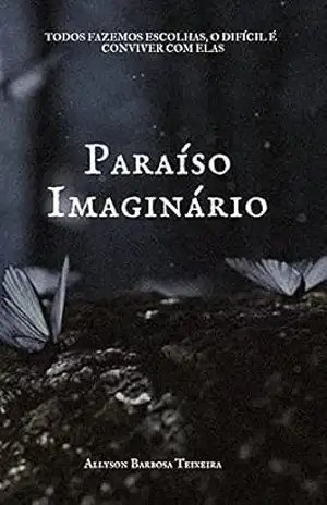 Paraíso Imaginário – Allyson Barbosa Teixeira