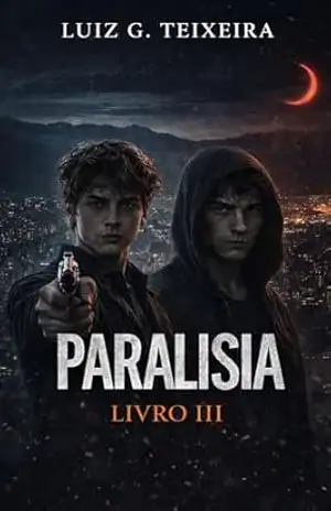 Capa do livro PARALISIA III — O Pacto Final - Luiz G. Teixeira