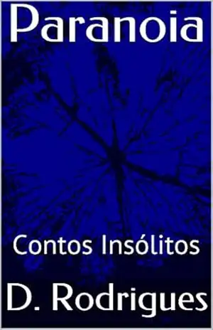 Paranoia: Contos Insólitos – D. Rodrigues