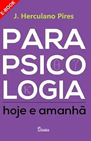 Capa do livro Parapsicologia Hoje e Amanhã - J. Herculano Pires
