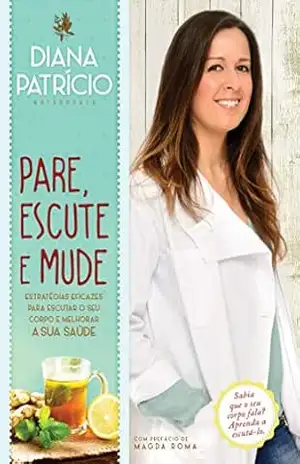 Pare, Escute e Mude – Diana Patrício