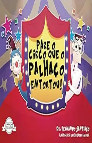 Pare o circo que o palhaço entortou – Fernando Santiago Henriques