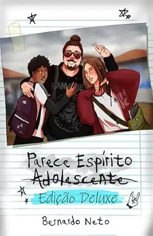Parece Espírito Adolescente: Edição Deluxe – Bernardo Neto Parece Espírito Adolescente: Edição Deluxe – Bernardo Neto