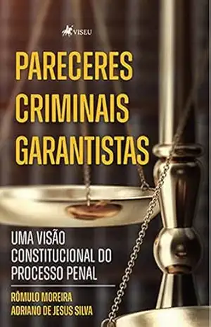 Capa do livro Pareceres Criminais Garantistas: Uma Visão do Ministério Público - Rômulo de Andrade Moreira