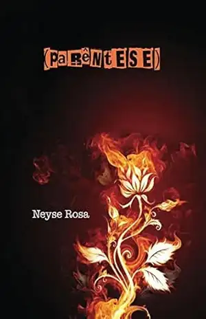 Parêntese (Coleção AS 11 PÉTALAS DA ROSA Livro 5) – Neyse Rosa