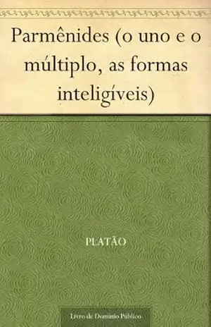 Capa do livro Parmênides (o uno e o múltiplo, as formas inteligíveis) - Platão