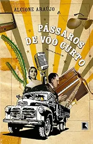 Pássaros de voo curto – Alcione Araújo