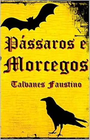 Capa do livro Pássaros e Morcegos - Talvanes Faustino