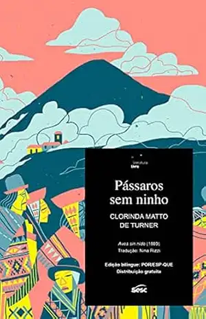 Pássaros sem Ninho – Clorinda Matto de Turner