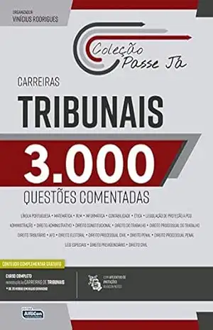 Passe já – 3000 questões comentadas – Carreiras tribunais 2021 – Vinicius (Organizador) Rodrigues