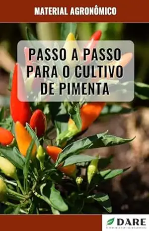 Capa do livro PASSO A PASSO PARA O CULTIVO DE PIMENTA - DARE AGRO