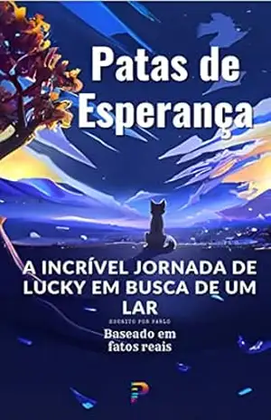 Patas de Esperança: A Incrível Jornada de Lucky em Busca de um Lar – Pablo Brendo