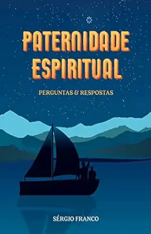 Capa do livro Paternidade Espiritual: Perguntas & Respostas (Discipulado Cristão) - Sérgio Franco